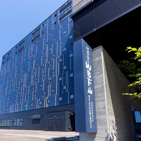 Hotel Wbf Hakodate Watatsuminoyu - Hot Spring Exteriör bild